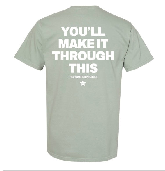 You’ll Make It Tee